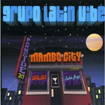 Grupo Latin Vibe - Mambo City