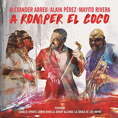 Alain Pérez - A Romper El Coco