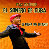 El Sonero de Cuba - De Nuevo Con Mi Gente