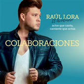 Raúl Lora - Colaboraciones