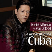 Roniel Alfonso Y Son Del XXI - La Salsa Romántica De Cuba