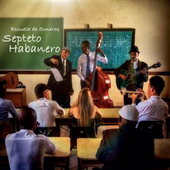 Septeto Habanero - Escuela De Soneros