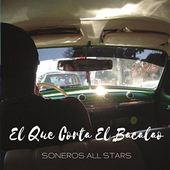 Soneros All Stars - El Que Corta El Bacalao